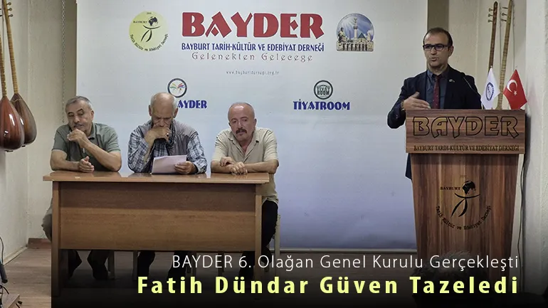 BAYDER 6. Olağan Genel Kurulu Gerçekleşti: Fatih Dündar Güven Tazeledi